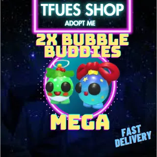 2 MEGA BUBBLE BUDDIES