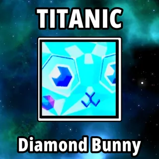 Titanic Diamond Bunny