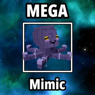 Mega Mimic