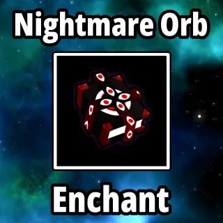 Nightmare Orb 3x