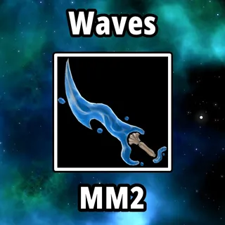 Waves MM2