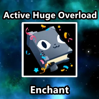 Active Huge Overload