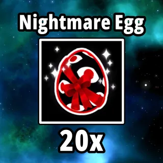 20x Nightmare Egg