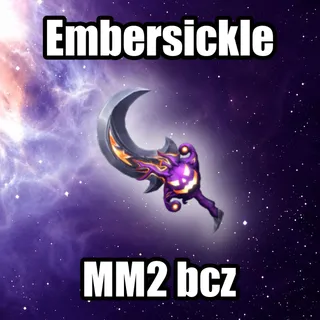 Embersickle