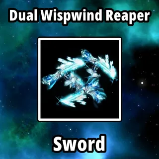 Dual Wispwind Reaper