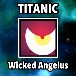 Titanic Wicked Angelus