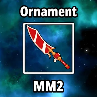 Ornament MM2