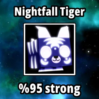 Nightfall Tiger