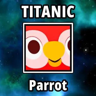 Titanic Parrot
