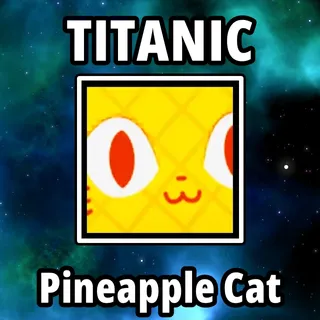 Titanic Pineapple Cat