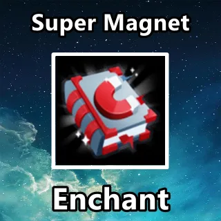 Super Magnet