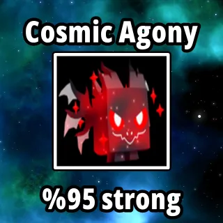 Cosmic Agony