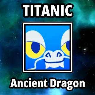 Titanic Ancient Dragon