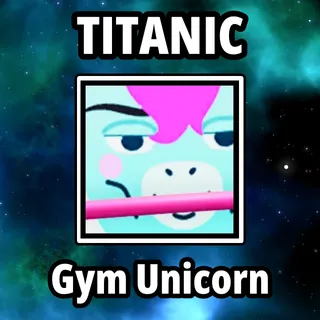 Titanic Gym Unicorn