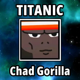 Titanic Chad Gorilla