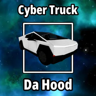 Cyber Truck - Da Hood