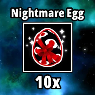10x Nightmare Egg