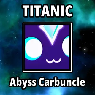 Titanic Abyss Carbuncle