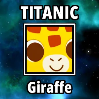 Titanic Giraffe