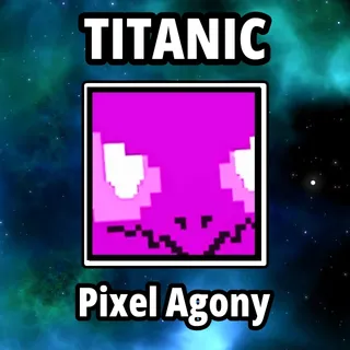 Titanic Pixel Agony