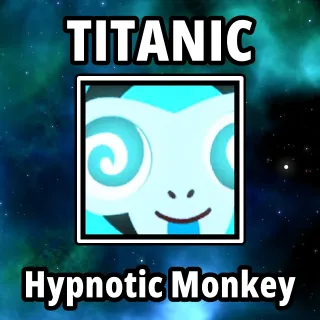 Titanic Hypnotic Monkey