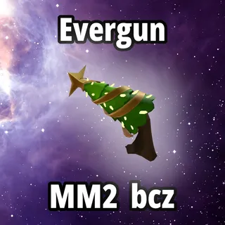 Evergun