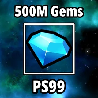500M Gems PS99 - Pet Simulator 99