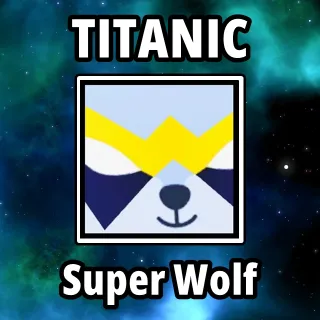 Titanic Super Wolf