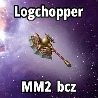 Logchopper