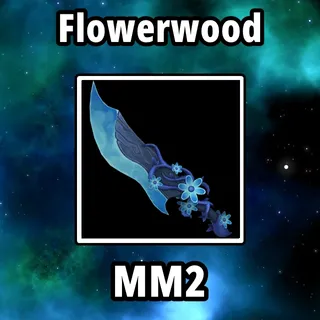 Flowerwood MM2