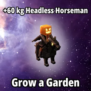 60 kg Headless Horseman