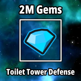 2M Gems - Toilet Tower Defense - TTD