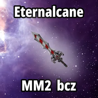 Eternalcane