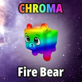 Chroma Fire Bear