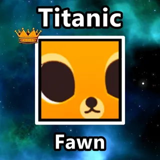 Titanic Fawn