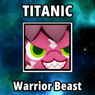 Titanic Warrior Beast