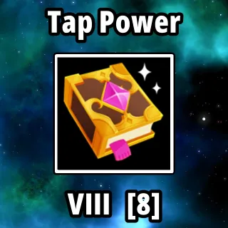 Tap Power 8