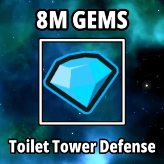 8M Gems - TTD - Toilet Tower Defense