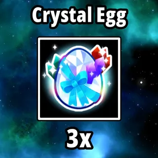 3x Crystal Egg
