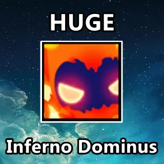 Huge Inferno Dominus