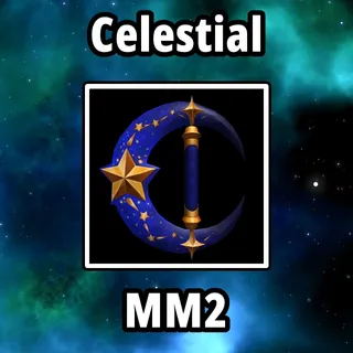 5x Celestial MM2