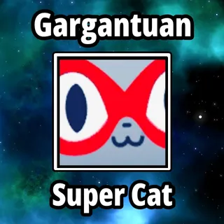 Gargantuan Super Cat