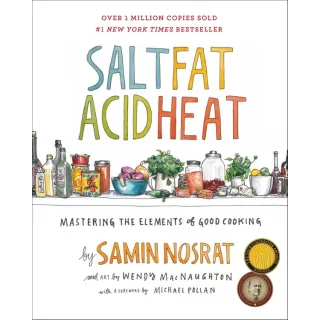 Salt, Fat, Acid, Heat Mastering the Elements of Good Cooking