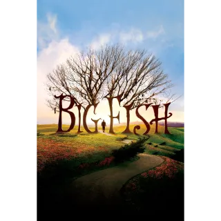 Big Fish 4K UHD (Movies Anywhere)