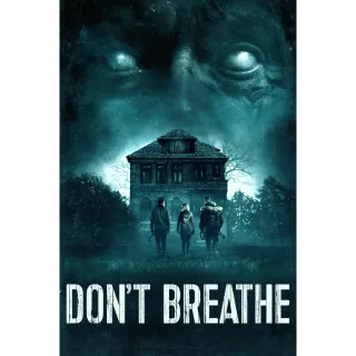Don't Breathe 🤐  |  MoviesAnywhere 