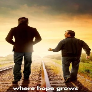 Where Hope Grows  |  Vudu