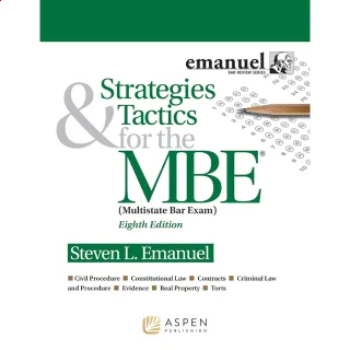 Strategies & Tactics for the MBE (Emanuel Bar Review) (Bar Review Series) 8th Edition