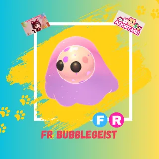 FR BUBBLEGEIST