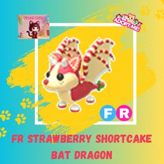 FR STRAWBERRY SHORTCAKE BAT DRAGON