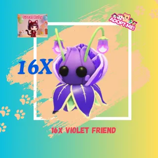 16X VIOLET FRIEND
